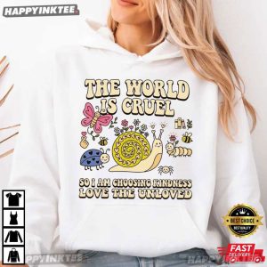 Snail The World Is Cruel Motivational Quote T Shirt (2)
