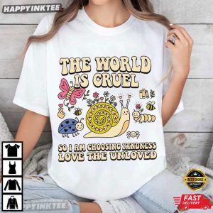 Snail The World Is Cruel Motivational Quote T Shirt (3)