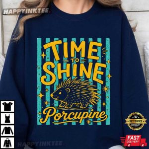 Time To Shine Porcupine Cute Back To School Teacher T Shirt (3)