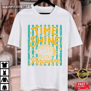 Time To Shine Porcupine Cute Back To School Teacher T Shirt (4)