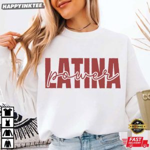 Latina Power Feminist Women Empowerment T Shirt (4)