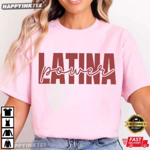 Latina Power Feminist Women Empowerment T Shirt (2)