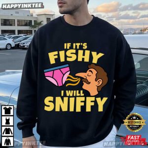 If It's Fishy I Will Sniffy Underwear Meme T Shirt (1)