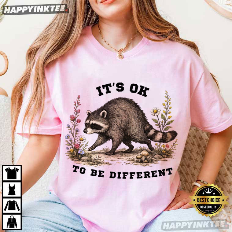 Jimothy It's OK To Be Different Funny Raccoon Meme T-Shirt Jimothy It's OK To Be Different Funny Raccoon Meme T-Shirt
