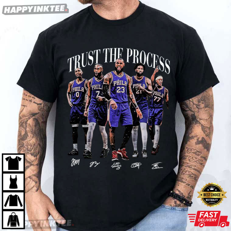 Trust The Process Embiid James Brown Maxey NBA Fan Gift T-Shirt Trust The Process Embiid James Brown Maxey NBA Fan Gift T-Shirt