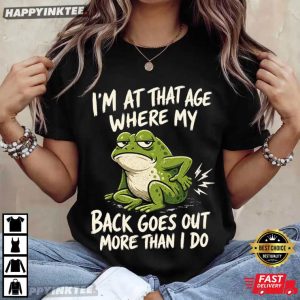 Funny Frog Back Pain Aging Joke Graphic T Shirt (3)