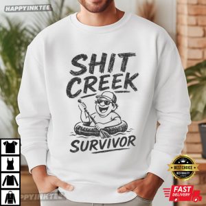 Shit Creek Survivor Funny Kayak River Camping T Shirt (1)