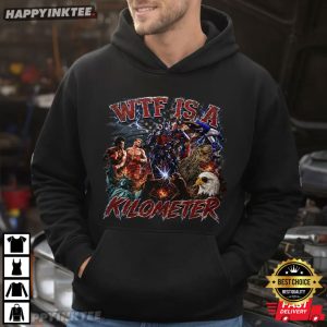 WTF Is A Kilometer Funny 4th of July Meme T Shirt (2)