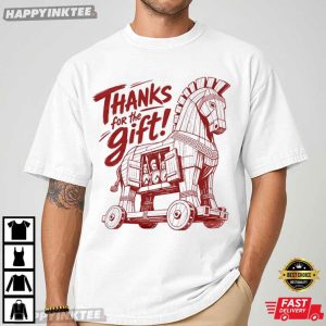 Trojan Horse Thanks For The Gift Funny Odyssey Movie T Shirt (3)