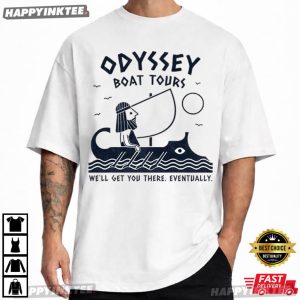 The Odyssey Boat Tours We'll Get You There Eventually T Shirt (4)