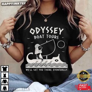The Odyssey Boat Tours We'll Get You There Eventually T Shirt (2)