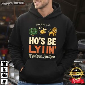 Hose Bee Lion Ho's Be Lying Funny Rebus Meme T Shirt (1)