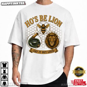 Hose Bee Lion Say It Out Loud Funny Wordplay Meme T Shirt (3)