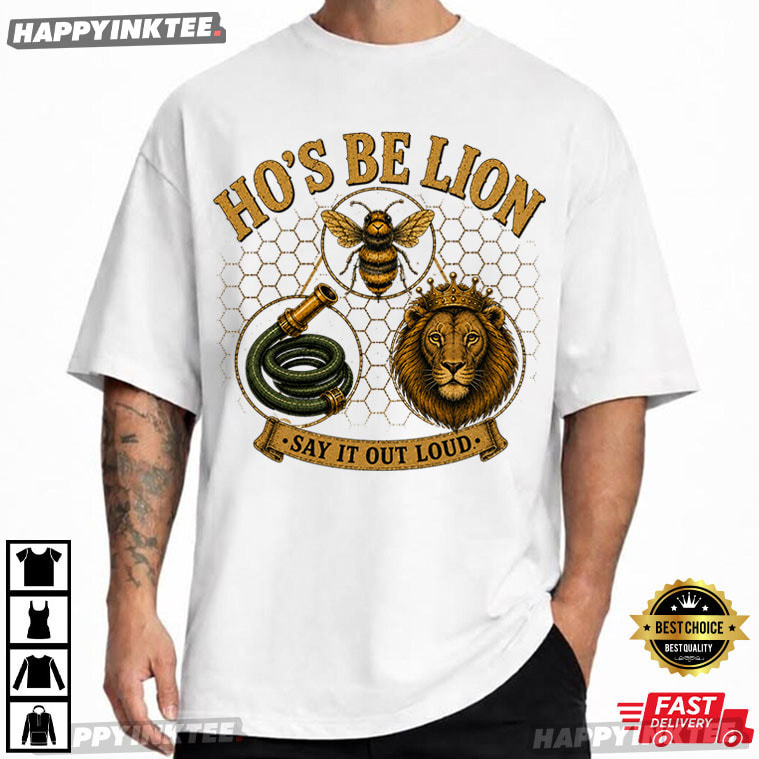 Hose Bee Lion Say It Out Loud Funny Wordplay Meme T-Shirt Hose Bee Lion Say It Out Loud Funny Wordplay Meme T-Shirt