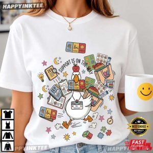 Silly Goose Support Is On The Way Special Education Teacher T Shirt (3)