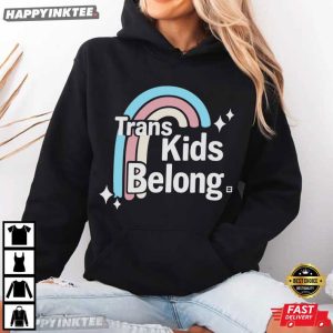 Trans Kids Belong Human Rights T Shirt (4)