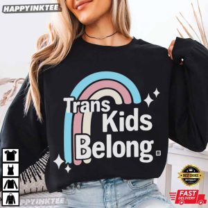 Trans Kids Belong Human Rights T Shirt (3)