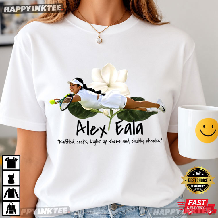 Alex Eala Ruffled Socks Light Up Shoes And Chubby Cheeks T-Shirt Alex Eala Ruffled Socks Light Up Shoes And Chubby Cheeks T-Shirt