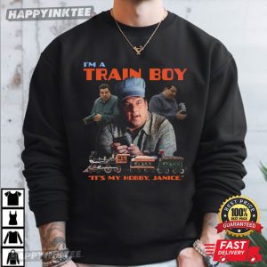 Bobby The Sopranos I’m A Train Boy It’s My Hobby Janice T Shirt (1)