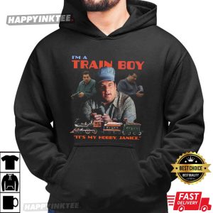 Bobby The Sopranos I’m A Train Boy It’s My Hobby Janice T Shirt (2)