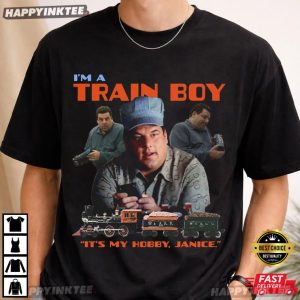 Bobby The Sopranos I’m A Train Boy It’s My Hobby Janice T Shirt (3)