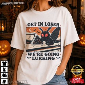 Mothman Car Get In Loser We're Going Lurking Cryptid Lover T Shirt (3)