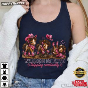 Walking By Faith Tripping Constantly Cowgirl Western Cute Horse T Shirt (1)
