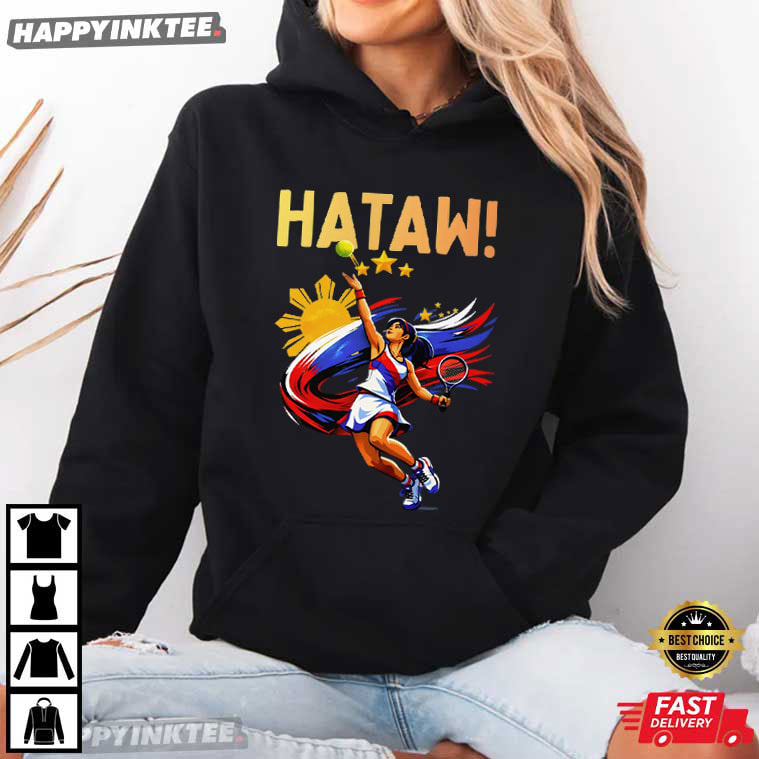 Alexandra Eala Hataw Filipino Tennis T-Shirt Alexandra Eala Hataw Filipino Tennis T-Shirt