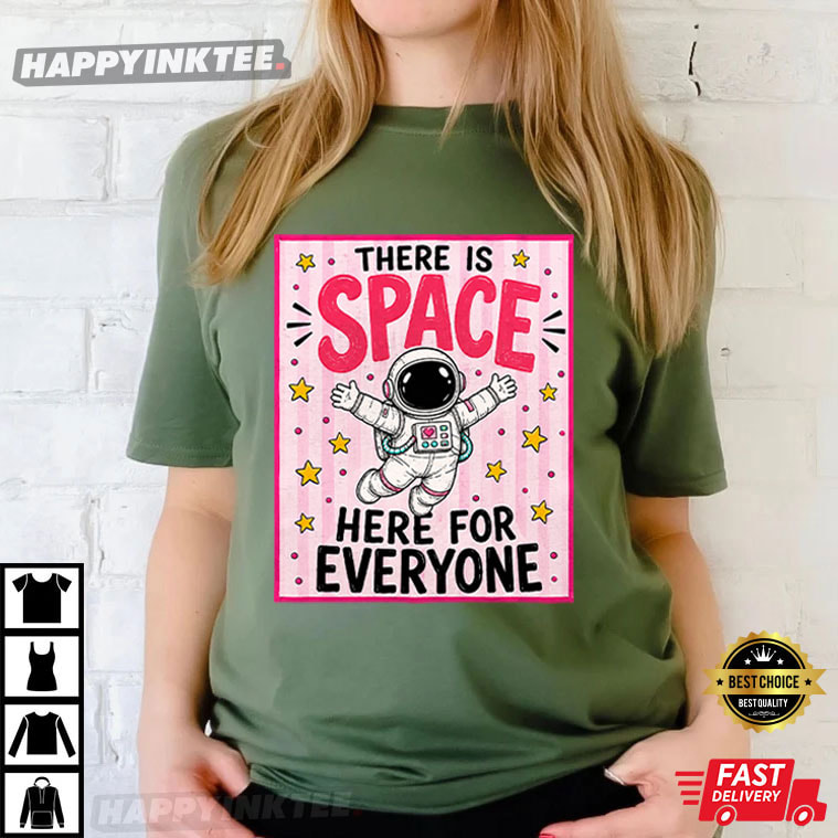 There is Space Here for Everyone Cute Teacher Back to School T-Shirt There is Space Here for Everyone Cute Teacher Back to School T-Shirt