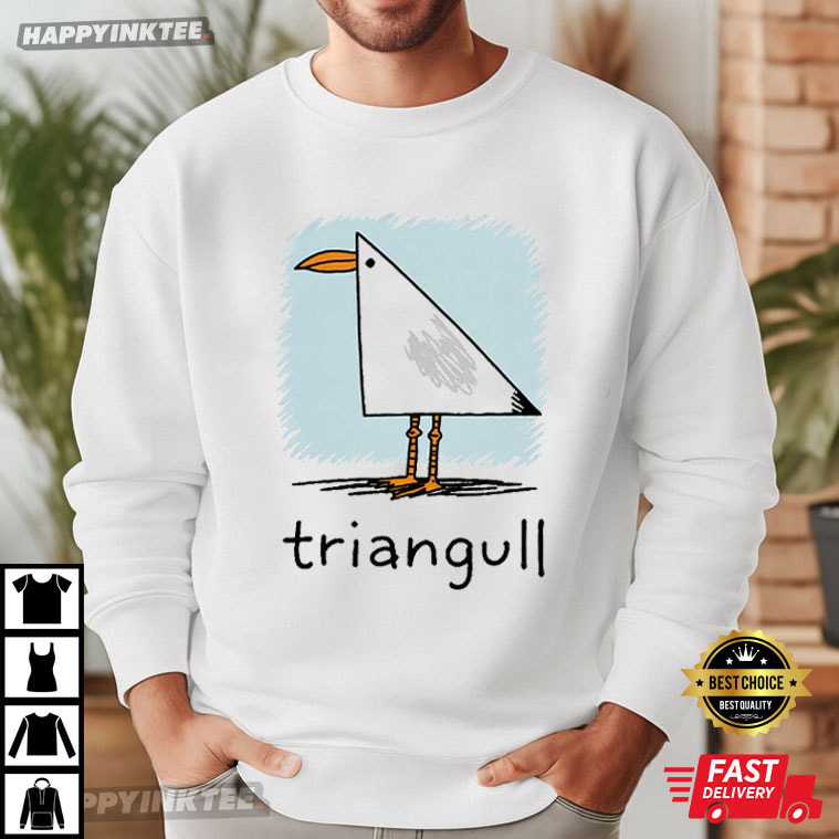Triangull Seagull Cute Triangle Seagull Whimsical Bird T-Shirt Triangull Seagull Cute Triangle Seagull Whimsical Bird T-Shirt