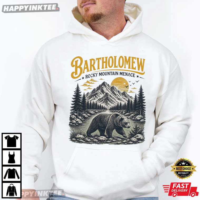 Bartholomew Bear Rocky Mountain Menace Wildlife T-Shirt Bartholomew Bear Rocky Mountain Menace Wildlife T-Shirt