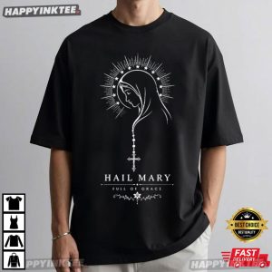 Hail Mary Full Of Grace Virgin Mary Religious T Shirt (4)