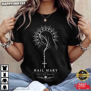 Hail Mary Full Of Grace Virgin Mary Religious T Shirt (3)