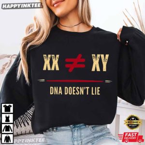 XX XY DNA Doesn't Lie Women's Sports Support Gift T Shirt (1)