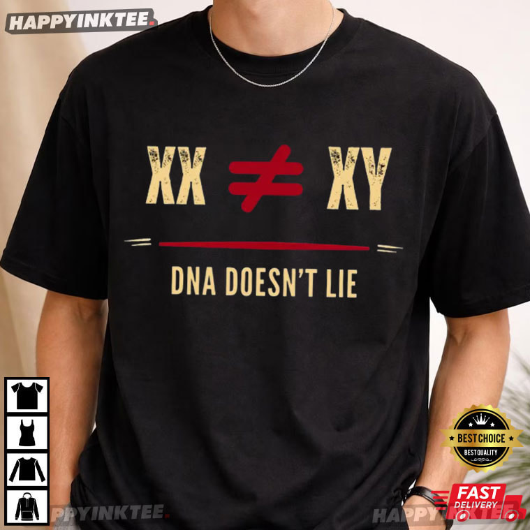 XX XY DNA Doesn't Lie Women's Sports Support Gift T-Shirt XX XY DNA Doesn't Lie Women's Sports Support Gift T-Shirt