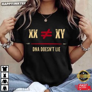 XX XY DNA Doesn’t Lie Women’s Sports Support Gift T-Shirt