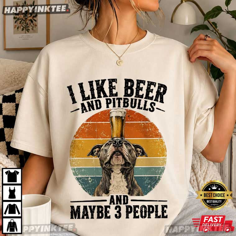 I Like Beer And Pitbulls Funny Pitbull Beer Lover T-Shirt I Like Beer And Pitbulls Funny Pitbull Beer Lover T-Shirt