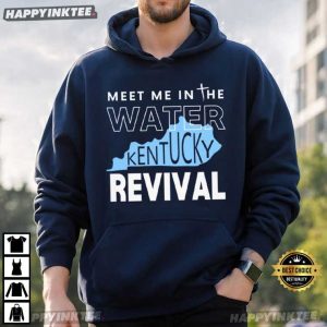 Meet Me In The Water Kentucky Revival State Outline T Shirt (2)