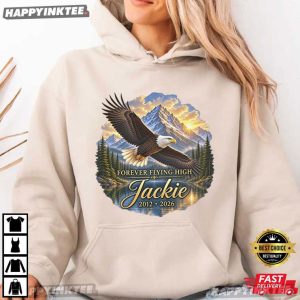 Jackie Bald Eagle Forever Flying High 2012–2026 Memorial T Shirt (1)