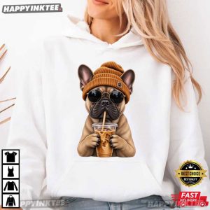 Cool French Bulldog Wearing Beanie Drinking Iced Coffee T Shirt (4)