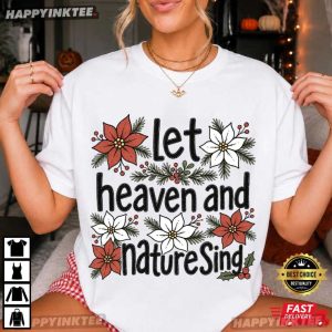 Let Heaven And Nature Sing Christian Christmas T Shirt (1)