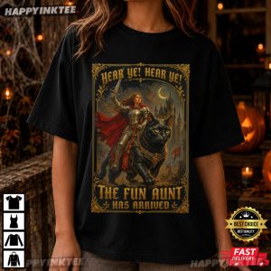 Hear Ye The Fun Aunt Has Arrived Aunt Knight Riding Black Cat T Shirt (4)