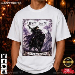 Hear Ye The Fun Aunt Has Arrived Riding Black Cat Auntie Gift T Shirt (2)