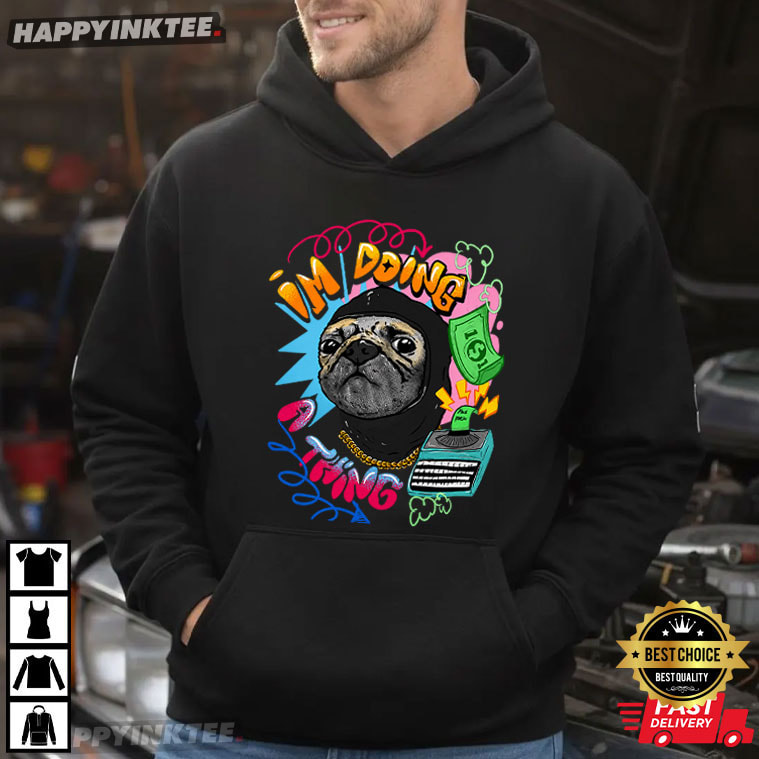 Roodabeguh I'm Doing a Thing Dog Meme T-Shirt Roodabeguh I'm Doing a Thing Dog Meme T-Shirt