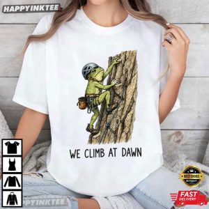 We Climb At Dawn Frog Mountain Climber Gift T Shirt (2)