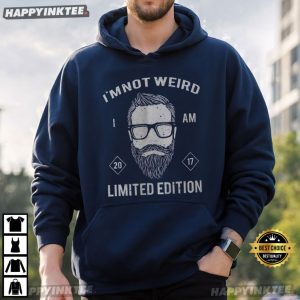 Bearded Man I'm Not Weird Limited Edition T Shirt (2)