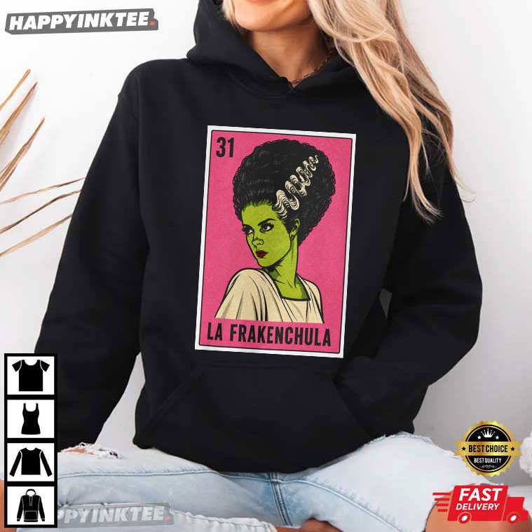 La Frakenchula Bride of Frankenstein Mexican Loteria Halloween Gift T-Shirt La Frakenchula Bride of Frankenstein Mexican Loteria Halloween Gift T-Shirt