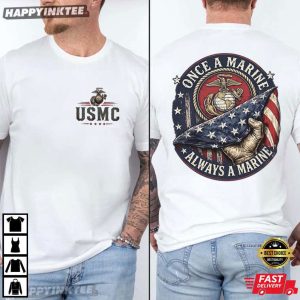 USMC Once A Marine Always A Marine US Marine Corps Veteran T Shirt (4)