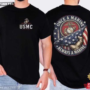 USMC Once A Marine Always A Marine US Marine Corps Veteran T Shirt (2)