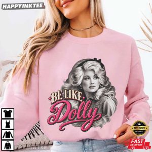 Be Like Dolly Portrait Dolly Parton Memorial T Shirt (1)